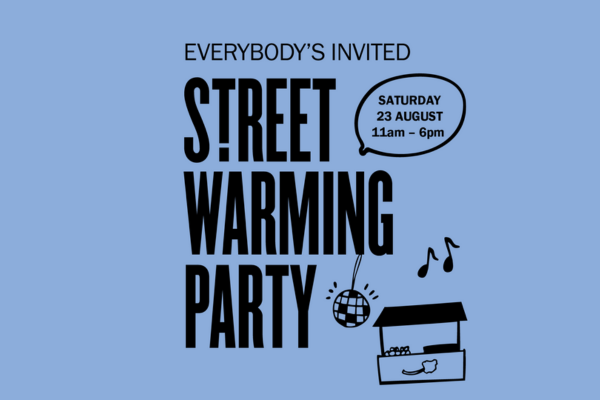 Stretford Street Warming Party | Saturday 23rd August 11am - 6pm